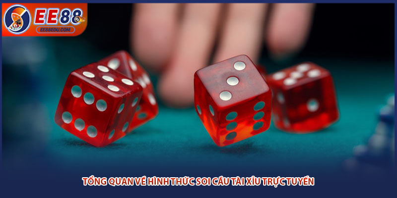 Tổng quan về hình thức soi cầu tài xỉu trực tuyến